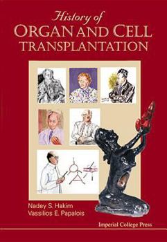 Hardcover History of Organ and Cell Transplantation Book