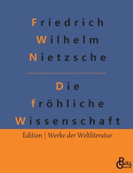 Paperback Die fröhliche Wissenschaft [German] Book