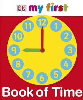 Board book My First Book of Time [With Play Clock] Book