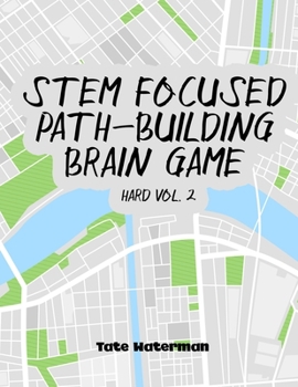 Paperback STEM Focused Path-Building Brain Game Book Hard Vol. 2: Cognitive Skills Planning Spatial Insight Problem Solving Skills Science Technology Engineerin Book