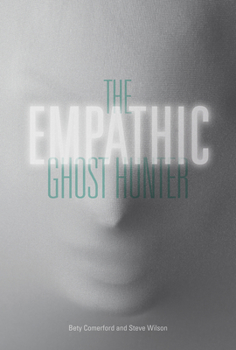Hardcover The Empathic Ghost Hunter Book