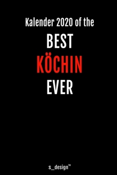 Kalender 2020 für Köche / Koch / Köchin: Wochenplaner / Tagebuch / Journal für das ganze Jahr: Platz für Notizen, Planung / Planungen / Planer, Erinnerungen und Sprüche (German Edition)