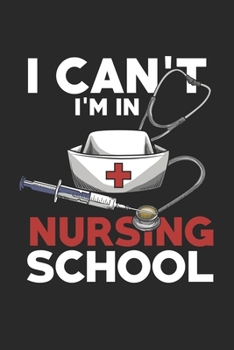 I Can't I'm in Nursing School: Nursing School I Nurses I Hospital Student