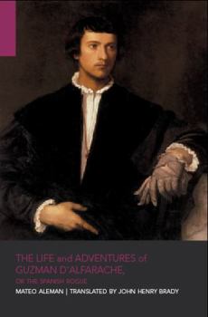 Paperback The Life and Adventures of Guzman d’Alfarache: or the Spanish Rogue Book