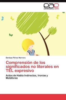 Paperback Comprensión de los significados no literales en TEL expresivo [Spanish] Book