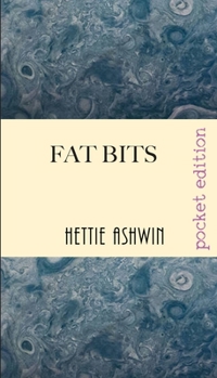 Paperback Fat Bits: A hilarious look at sex Book