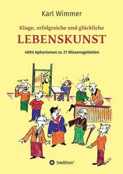 Paperback Kluge, erfolgreiche und glückliche Lebenskunst [German] Book