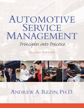 Hardcover Automotive Service Management: Principles Into Practice Book