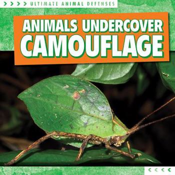 Library Binding Animals Undercover: Camouflage Book