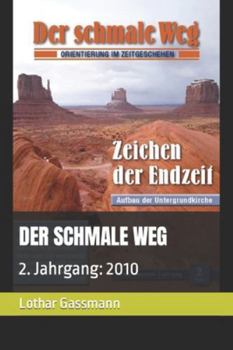 DER SCHMALE WEG: 2. Jahrgang: 2010 (DER SCHMALE WEG Alle Jahrgänge) (German Edition)