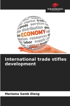 Paperback International trade stifles development Book
