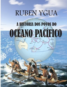 Paperback A História DOS Povos Do Oceano Pacífico [Portuguese] Book