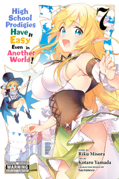 Paperback High School Prodigies Have It Easy Even in Another World!, Vol. 7 (Manga) Book