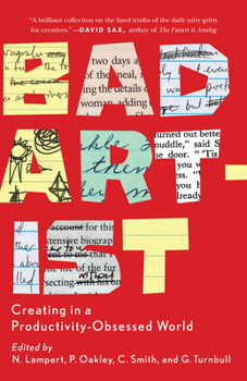 Paperback Bad Artist: Creating in a Productivity-Obsessed World Book