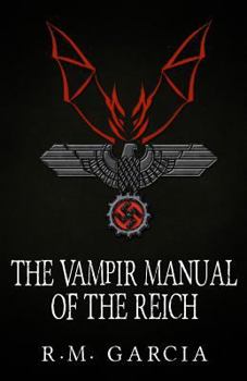 The Vampir Manual of the Reich - Book #2 of the Foundlings