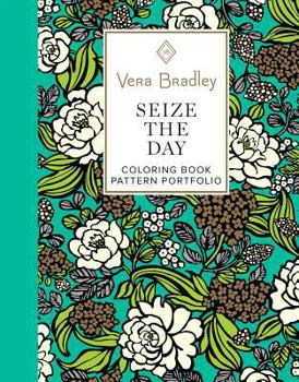 Paperback Vera Bradley Seize the Day Coloring Book Pattern Portfolio Book