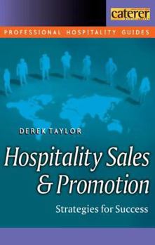 Hospitality Sales and Promotion (Professional Hospitality Guides)