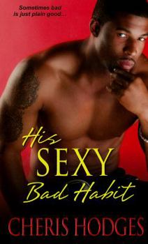 Mass Market Paperback His Sexy Bad Habit Book