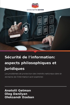 Paperback Sécurité de l'information: aspects philosophiques et juridiques [French] Book