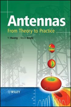 Antennas: From Theory to Practice