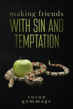 Paperback Making Friends with Sin and Temptation Book