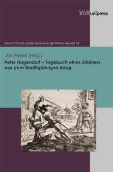 Paperback Peter Hagendorf - Tagebuch Eines Soldners Aus Dem Dreissigjahrigen Krieg [German] Book