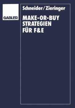 Paperback Make-Or-Buy-Strategien Für F&e: Transaktionskostenorientierte Überlegungen [German] Book