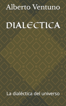 Paperback Dialectica: La dialéctica del universo [Spanish] Book