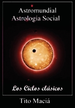 Paperback Astromundial/Los Ciclos Clásicos [Spanish] Book