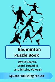 Paperback Badminton Puzzle Book (Word Search, Word Scramble and Missing Vowels) Book
