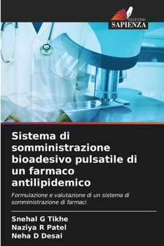 Paperback Sistema di somministrazione bioadesivo pulsatile di un farmaco antilipidemico [Italian] Book