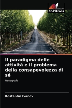 Paperback Il paradigma delle attività e il problema della consapevolezza di sé [Italian] Book