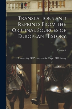 Paperback Translations and Reprints From the Original Sources of European History; Volume 4 Book