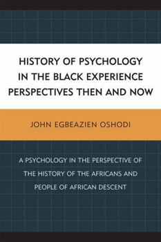 Paperback History of Psychology in the Black Experience Perspectives: Then and Now Book