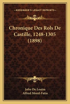 Paperback Chronique Des Rols De Castille, 1248-1305 (1898) [French] Book