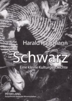 Paperback Schwarz: Eine kleine Kulturgeschichte [German] Book