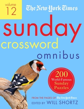 Paperback The New York Times Sunday Crossword Omnibus Volume 12: 200 World-Famous Sunday Puzzles from the Pages of the New York Times Book