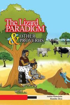 Paperback The Lizard Paradigm & Other Proverbs Book