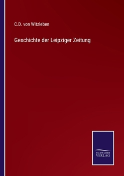 Paperback Geschichte der Leipziger Zeitung [German] Book