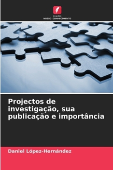 Paperback Projectos de investigação, sua publicação e importância [Portuguese] Book