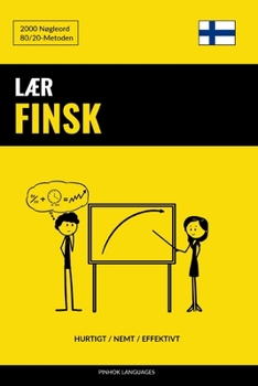 Paperback Lær Finsk - Hurtigt / Nemt / Effektivt: 2000 Nøgleord [Danish] Book