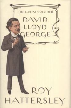 Hardcover David Lloyd George: The Great Outsider Book