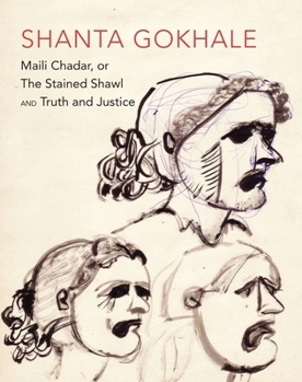 Paperback Maili Chadar, or the Stained Shawl and Truth and Justice: Two Plays Book