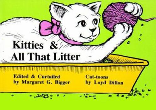 Paperback Kitties & All That Litter: 26 Cat-Loving Curmudgeons Book