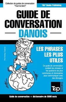 Paperback Guide de conversation Français-Danois et vocabulaire thématique de 3000 mots [French] Book
