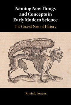 Hardcover Naming New Things and Concepts in Early Modern Science Book
