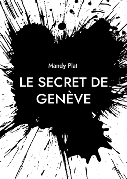 Paperback Le Secret de Genève: Le Secret de Genève [French] Book