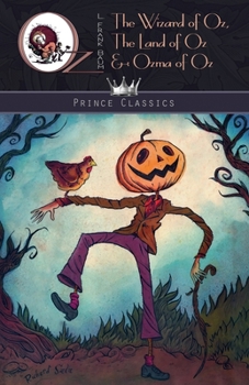 The Wizard of Oz, The Land of Oz & Ozma of Oz