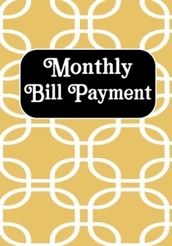 Monthly Bill Payment: Checklist Organizer Planner Log Book Debt Tracker  Budgeting Financial Planning Journal Notebook