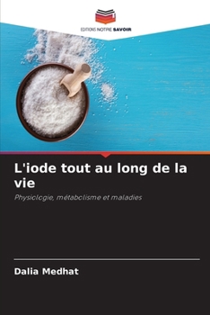 L'iode tout au long de la vie (French Edition)